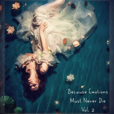 SounEmot - Because Emotions Must Never Die Vol 2 (Mixed by JRGC) (2023