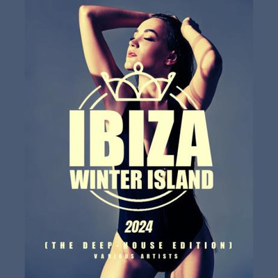 Ibiza Winter Island 2024 (The Deep-House Edition) (2023) MP3