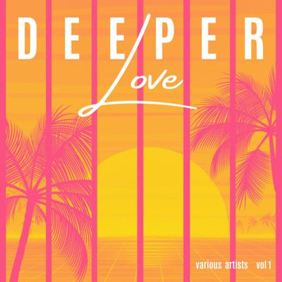 Deeper Love, Vol. 1 (2023) MP3