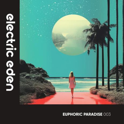 Euphoric Paradise 003 (2023) MP3