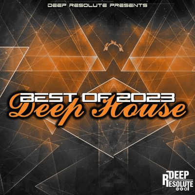 Best Of 2023 Deep House (2023) MP3