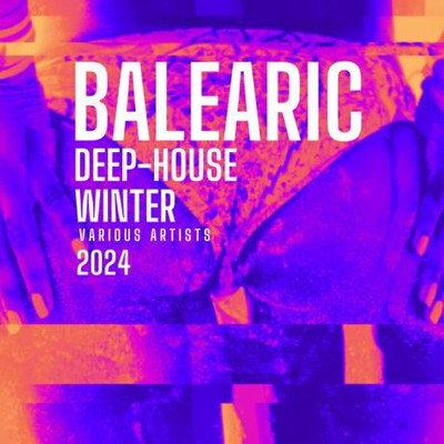 Balearic Deep-House Winter 2024 (2023) MP3