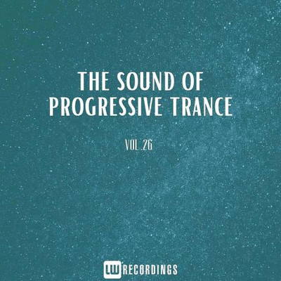 The Sound Of Progressive Trance Vol 26 (2024) MP3