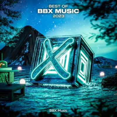 Best of BBX Music 2023 (2023) MP3