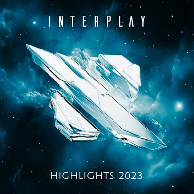 Interplay Highlights 2023 - Extended Versions (2024) MP3