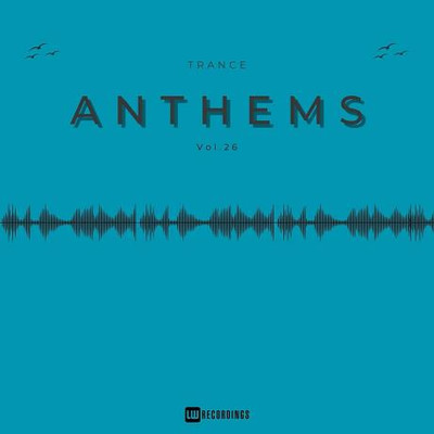 Trance Anthems Vol 26 (2024) MP3