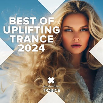 Best Of Uplifting Trance 2024 / Extended (2024) MP3