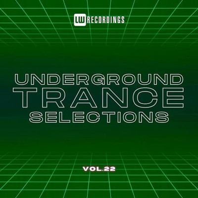 Underground Trance Selections Vol 22 (2024) MP3