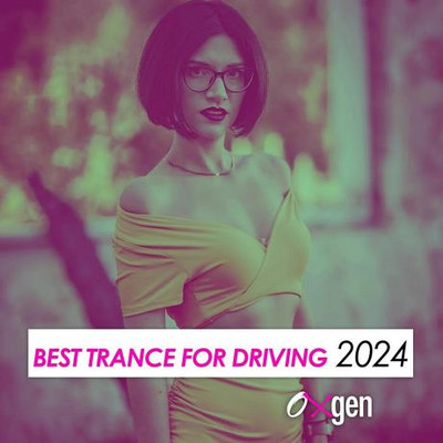 Best Trance For Driving 2024 (2024) MP3