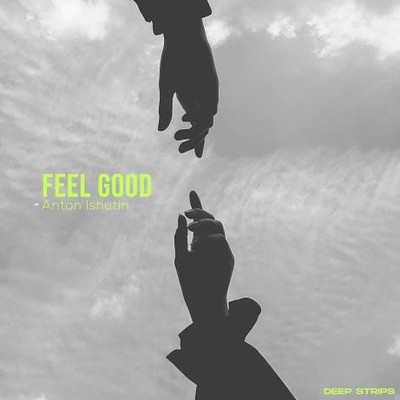 Anton Ishutin - Feel Good / ALBUM (2024) MP3