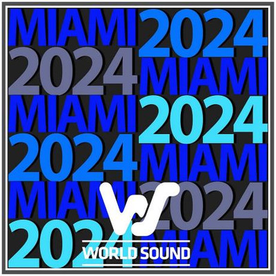 World Sound Miami 2024 (2024) MP3