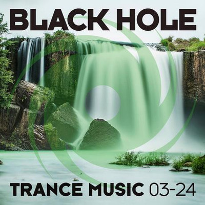 Black Hole Trance Music 03-24 (2024) MP3