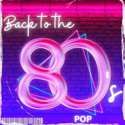 Back To The 80s - Pop (2024) MP3