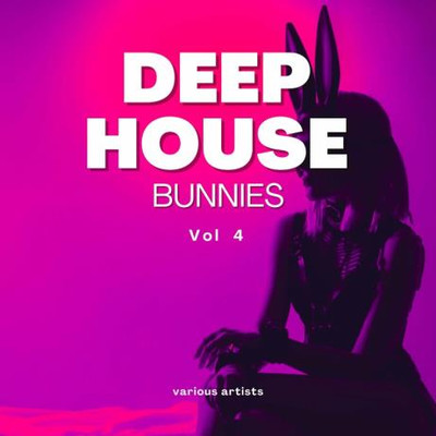 Deep-House Bunnies, Vol. 4 (2024) MP3